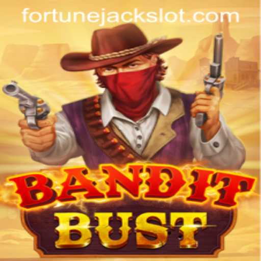 BanditBust: Fortunejack's Newest Sensation