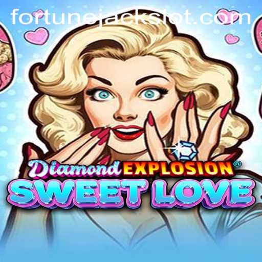 Explore the World of DiamondExplosionSweetLove on Fortunejack